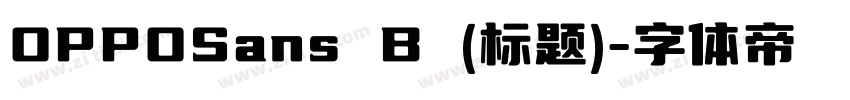 OPPOSans B (标题)字体转换